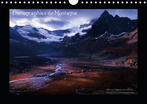 Photographies de Montagne (Calendrier mural 2020 DIN A4 horizontal). Paysages des hautes vallées alp