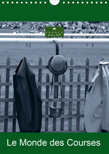 LE MONDE DES COURSES (CALENDRIER MURAL 2020 DIN A4 VERTICAL) - PHOTO D'ART PAR CAPELLA MP, DES PARIE