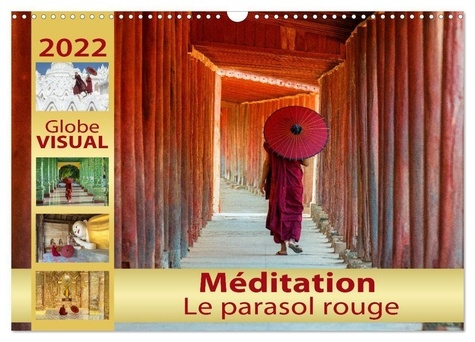 Méditation - Le parasol rouge (Calendrier mural 2025 DIN A3 vertical), CALVENDO calendrier mensuel.