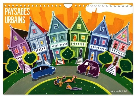 PAYSAGES URBAINS (Calendrier mural 2025 DIN A4 vertical), CALVENDO calendrier mensuel. Peintures de