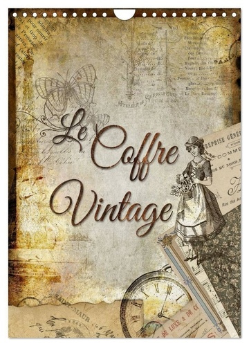 Le coffre vintage (Calendrier mural 2025 DIN A4 horizontal), CALVENDO calendrier mensuel. Collages d