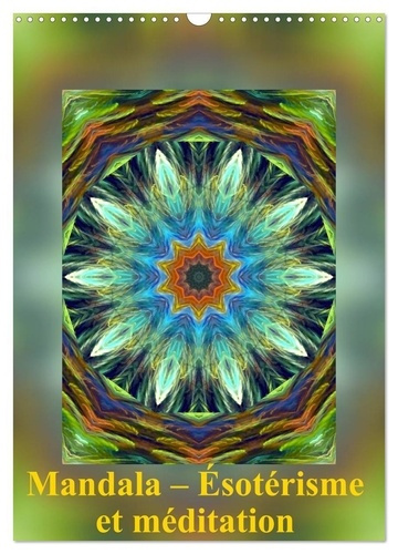 Mandala - Ésotérisme et méditation (Calendrier mural 2025 DIN A3 horizontal), CALVENDO calendrier me