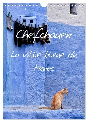 Chefchauen, la ville bleue du Maroc (Calendrier mural 2025 DIN A4 horizontal), CALVENDO calendrier m