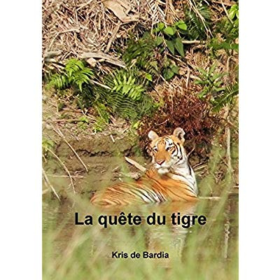 La quête du tigre
