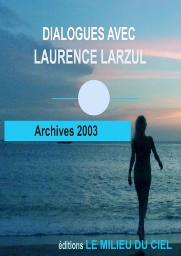 Dialogues avec laurence larzul 2