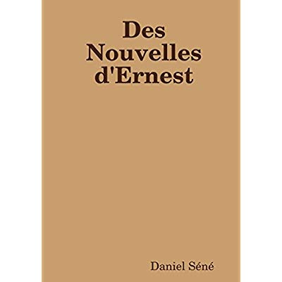 DES NOUVELLES D'ERNEST