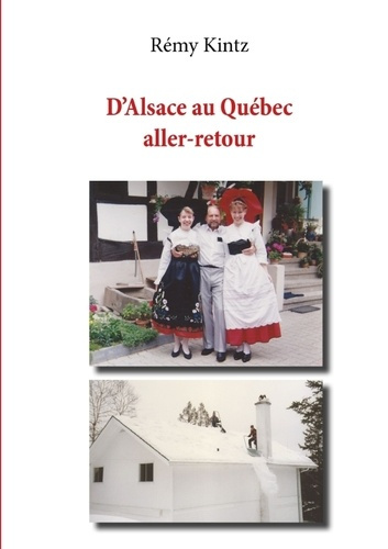 D'Alsace au Québec, aller-retour