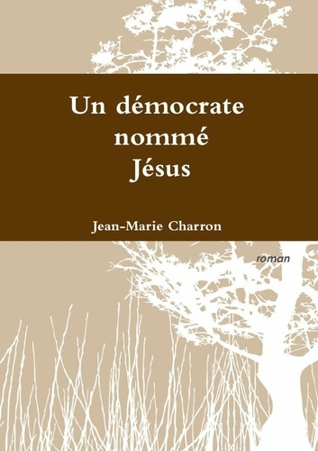 Un démocrate nommé Jésus