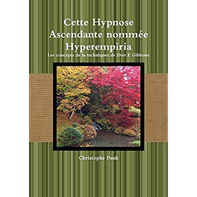 Cette Hypnose Ascendante nommée Hyperempiria