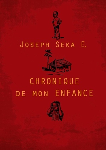 Chronique de mon enfance