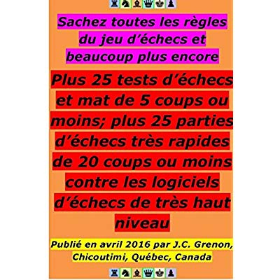 Sachez toutes les règles du jeu d'échecs et beaucoup plus encore