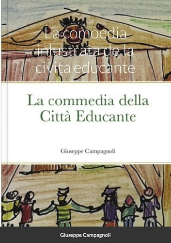 La comoedia inlustrata de la civita educante. Un racconto sull'educazione diffusa inspiré par Giorda