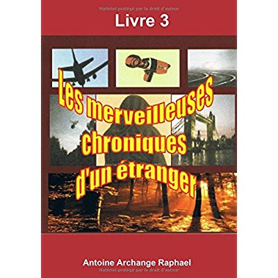 Les merveilleuses chroniques d'un étranger, livre 3