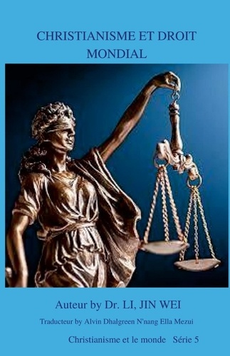 Christianisme et droit mondial. Christianisme et le monde Série 5