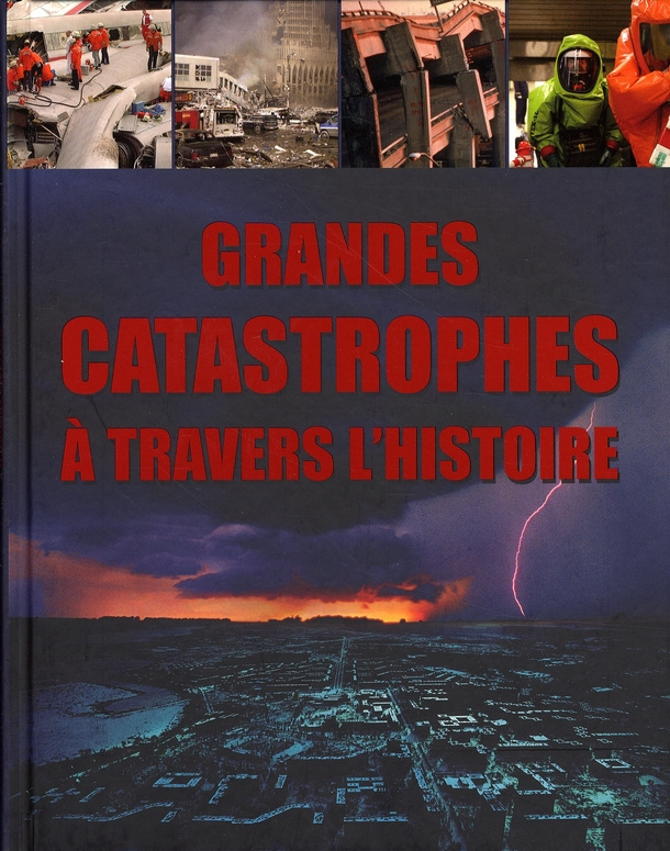 GRANDES CATASTROPHES A TRAVERS L'HISTOIRE
