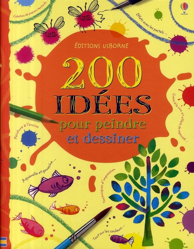 200 idées pour peindre et dessiner