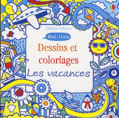 Les vacances. Dessins et coloriages