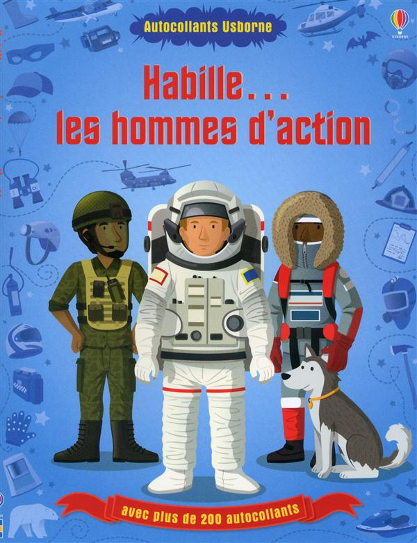 Habille les hommes d'action