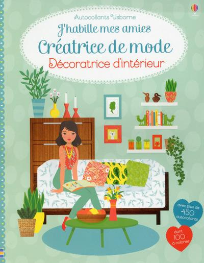 Créatrice de mode, décoratrice d'intérieur