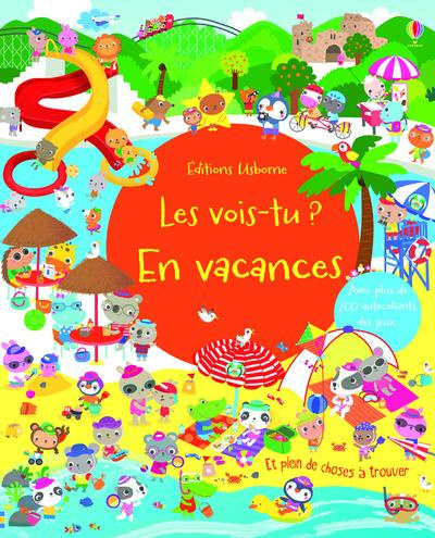 Les vois-tu ? En vacances