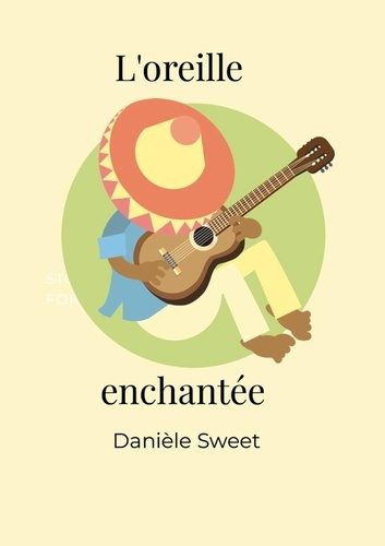 L'oreille enchantée