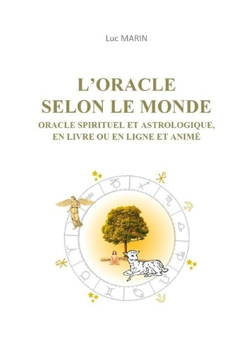 L'Oracle selon le Monde. Oracle spirituel et astrologique, en livre ou en ligne et animé