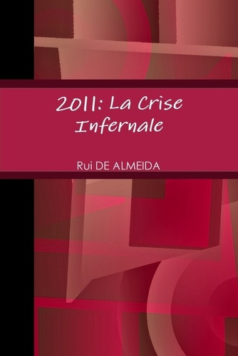 2011: La Crise Infernale