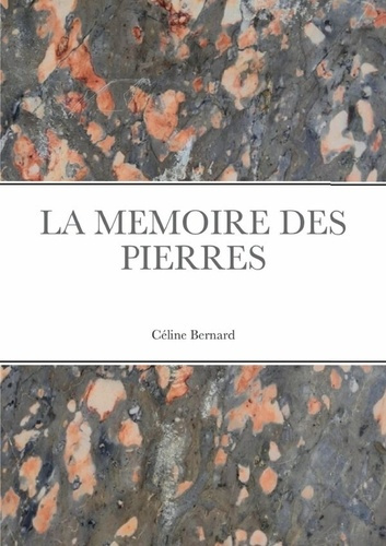 La mémoire des pierres