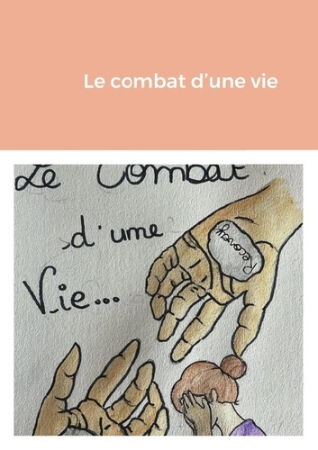Le combat d'une vie