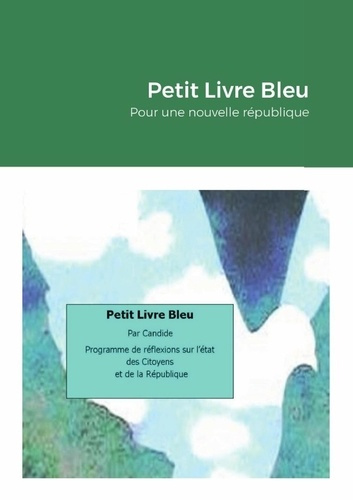 Livre Bleu. Pour une nouvelle république