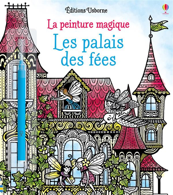 Les palais des fées. Avec un pinceau