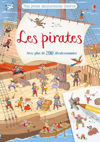 Les pirates. Avec plus de 200 décalcomanies