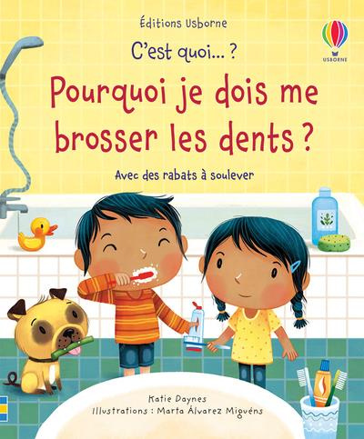 Pourquoi je dois me brosser les dents ? Avec des rabats à soulever