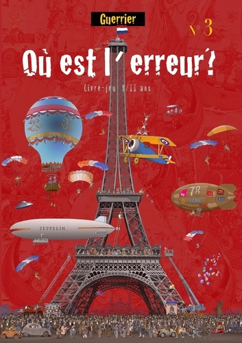 Où est l'erreur? N° 3. Album-jeu pour les 8/11 ans