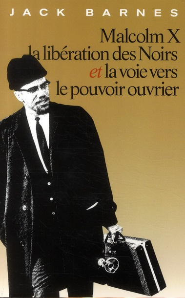 Malcolm X. La libération des Noirs et la voie vers le pouvoir ouvrier