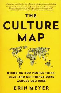 The culture map - Decoding how people think lead and get things done across cultures