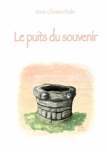 Le puits du souvenir