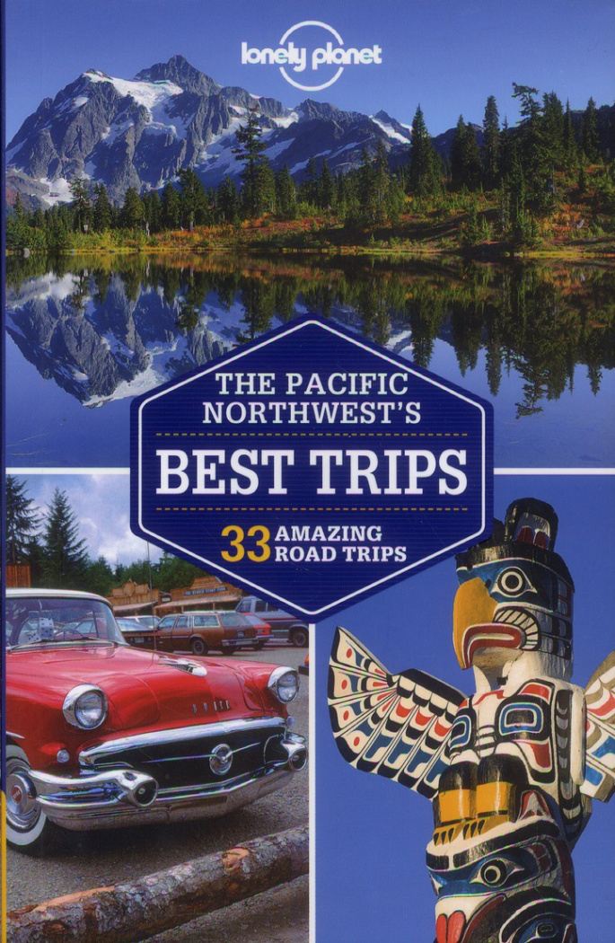PACIFIC NORTHWEST'S BEST TRIPS 2ED -ANGLAIS-