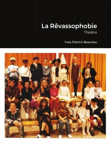 La Rêvassophobie. Théâtre