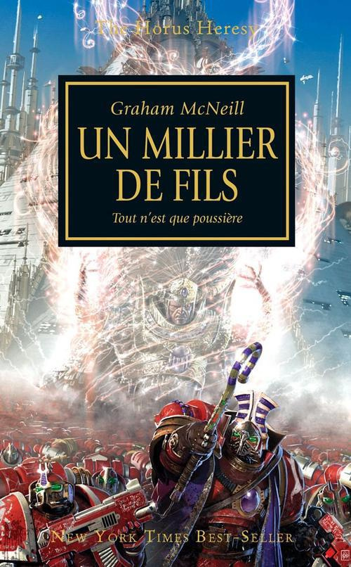 THE HORUS HERESY T12 : UN MILLIER DE FILS