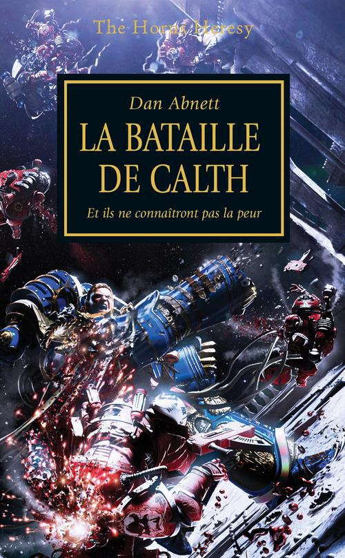 The Horus Heresy : La bataille de Calth. Et ils ne connaîtrons pas la peur