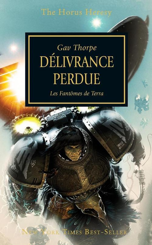 HORUS HERESY : DELIVRANCE PERDUE, LES FANTOMES DE TERRA