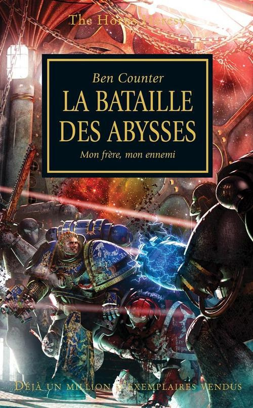 HORUS HERESY : LA BATAILLE DES ABYSSES, MON FRERE, MON ENNEMI