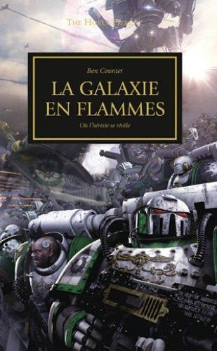 The Horus Heresy : La galaxie en flammes. Où l'hérésie se révèle
