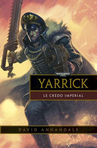 Warhammer 40.000 : Yarrick : le credo impérial