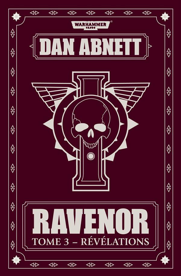Ravenor Tome 3 : Révélations