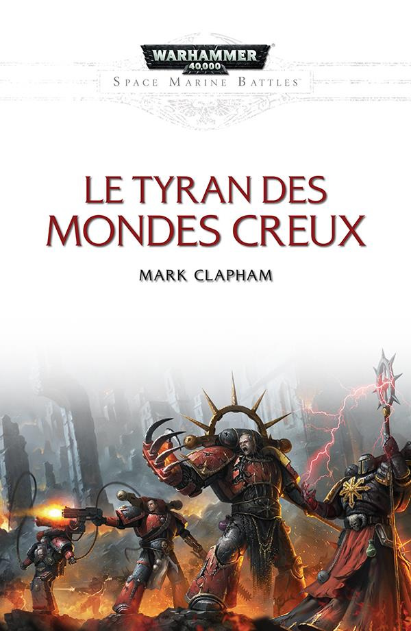 Space Marine Battles : Le tyran des mondes creux