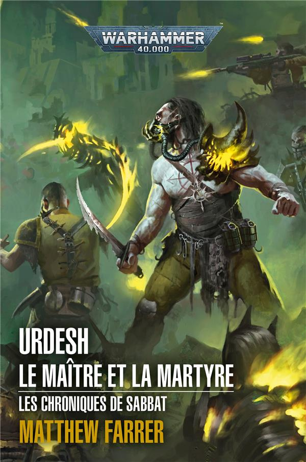Les chroniques de Sabbat Tome 3 : Urdesh : Le Magister et la Martyre