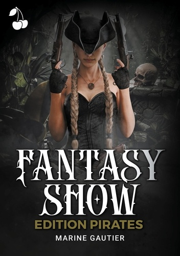 Fantasy Show. Edition Pirates