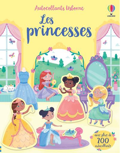 Les princesses. Avec plus de 200 autocollants